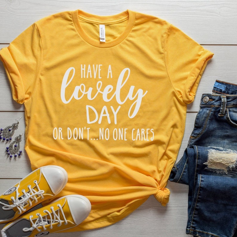 Lovely Day Shirt Snarky Tee Womens Shirt Sarcastic Shirts | Etsy