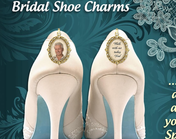 Custom Gold Photo Bridal Wedding Shoes Charms for Memorial Shoe Clips,Walk with Me Down the Aisle Dad,Father of the Bride & Honor Loved Ones