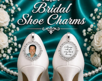 Custom Photo Bridal Wedding Shoes Charms for Memorial Shoe Clips, Walk with Me Down the Aisle Dad, Father of the Bride & Honor Loved Ones