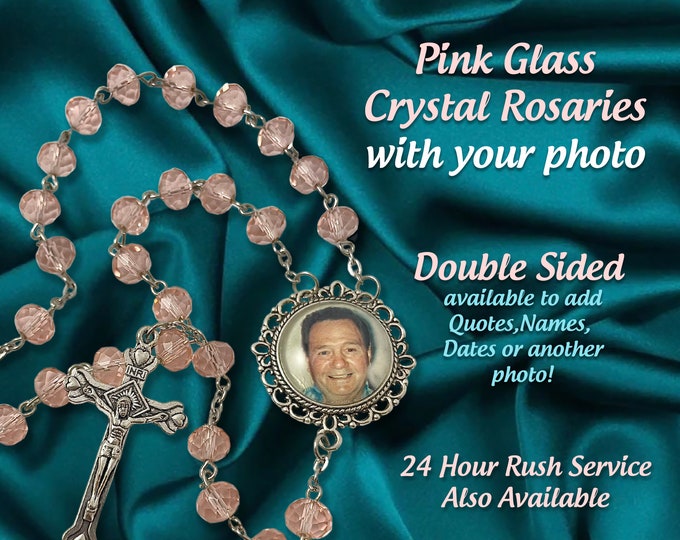 Custom Photo Rosary Beads, Pink Clear Crystal Rosary, Birthdays, Anniversary, Quinceanera, - Personalized  with Your Picture, In Memory Of