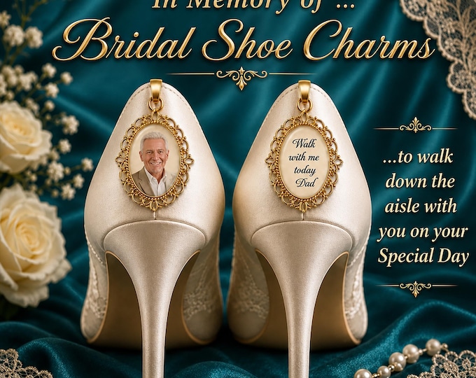 Custom Gold Photo Bridal Wedding Shoes Charms for Memorial Shoe Clips,Walk with Me Down the Aisle Dad,Father of the Bride & Honor Loved Ones