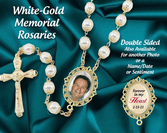 Memorial WHITE-GOLD Catholic Rosary Beads, Custom with Your Photo, Forever In My Heart, In Memory of Sympathy Funeral Prayer Beads