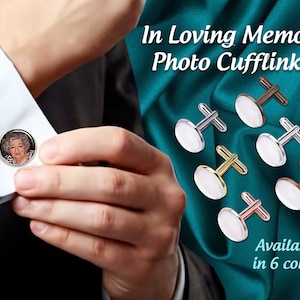 Memorial and In Loving Memory Photo Cufflinks for Funeral and Celebration of Life Services, Honoring Your Loved One Cuff Links, Groom Gift