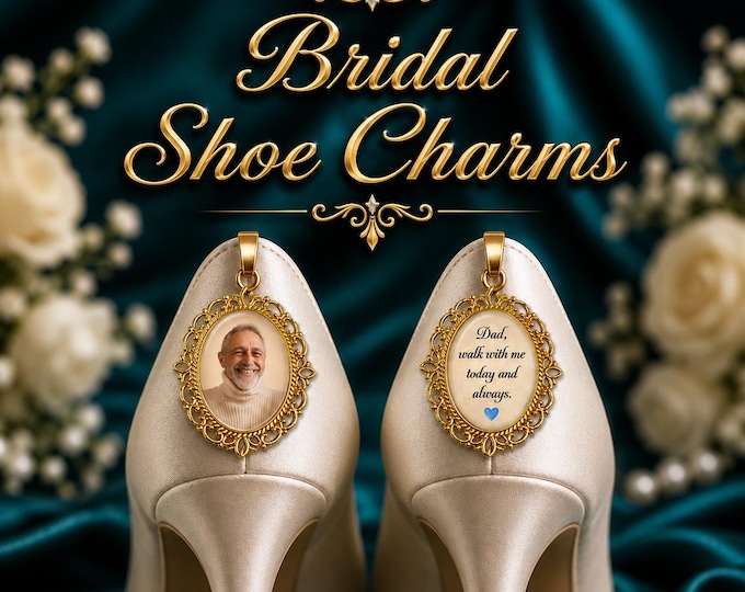 Custom Gold Photo Bridal Wedding Shoes Charms for Memorial Shoe Clips,Walk with Me Down the Aisle Dad,Father of the Bride & Honor Loved Ones