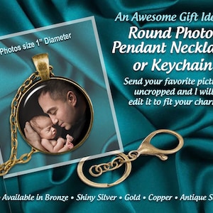 Photo Pendant or Keychain , Includes Your Picture or Quote, Gifts for Family & Friends, In loving Memory, Remembrance Sympathy-Memorial Gift