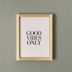 Modern Miniature Dollhouse Pink Good Vibes Only Poster