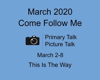 Come Follow Me | March 2-8 This is the Way to the Book of Mormon You Picture Doctrine of Christ Talk Sunbeam Primary Download