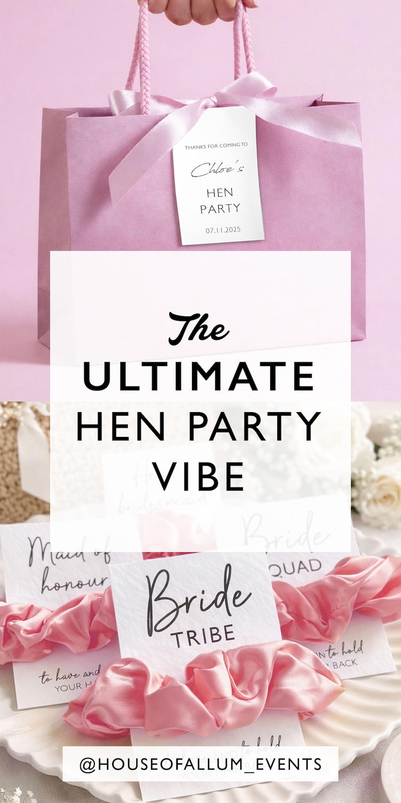May include: A pink gift bag with a tag that reads "Chloe's Hen Party 07.11.2025". The image also features cards with text like "Bride Tribe" and pink scrunchies, suggesting a hen party theme.