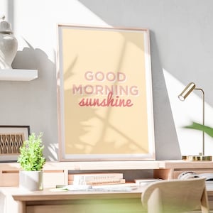 Typographic Quote Print Poster - Good Morning Sunshine, Home Decor, Wall Art, Inspirational, Motivational, Gift, Friends