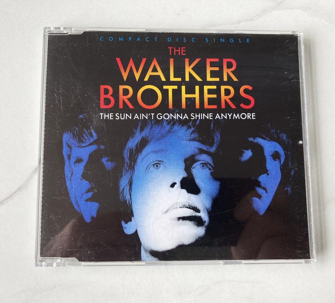The Walker Brothers the Sun Ain't Gonna Shine Anymore Original 1991 UK