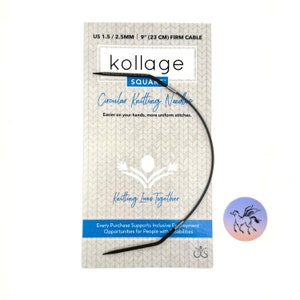 May include: A black 9-inch (23 cm) circular knitting needle with a firm cable, labeled "kollage SQUARE Circular Knitting Needles" and "Easier on your hands, more uniform stitches." The packaging also includes the text "Knitting Lives Together" and "Every Purchase Supports Inclusive Employment Opportunities for People with Disabilities."