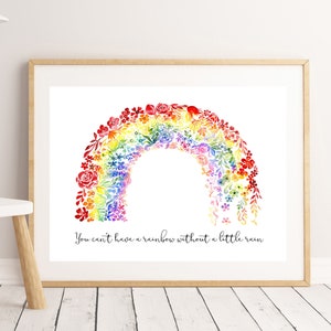 Rainbow Art Print, Colourful Flowers watercolour painting, You can't have a rainbow without rain, Inspirational quote, floral wall art