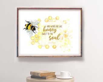Kind Words Quote Art Print, Proverbs 16:24, Honey sweet to the soul Christian Artwork, home decor, inspirational quote, Bee Bible verse