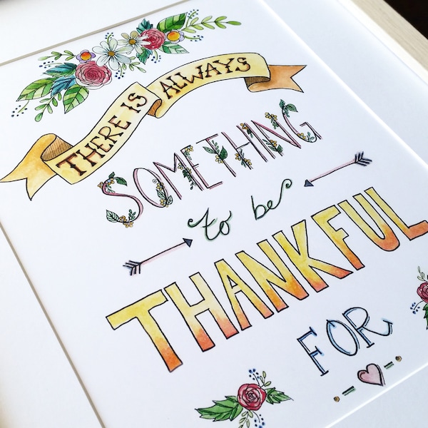 There is Always Something to be Thankful For Art Print, home decor, inspirational quote, thankfulness, thanksgiving home decor, watercolour