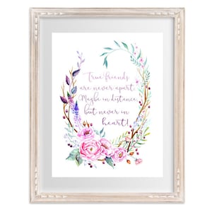 True Friends Quote Art Print, Friendship, Friends Forever, Floral wreath, home decor, wall art, watercolor flowers, inspirational quote