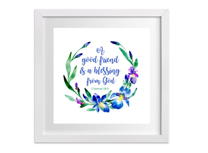 A Good Friend Is A Blessing From God Bible Verse A Good Friend Bible Quote Art Print Scripture Verse 1 Samuel | Etsy Hong  Kong