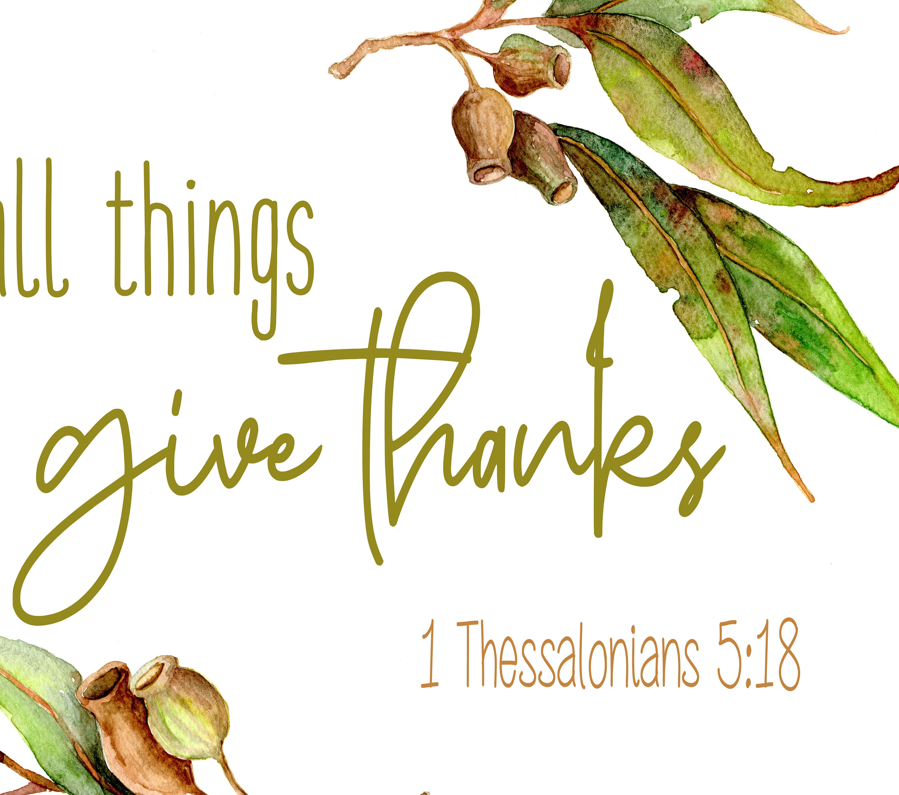 Bible Verse Art Print, in All Things Give Thanks, Thankfulness Quote 1 ...