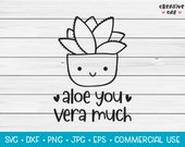 Aloe You Vera Much SVG Vector Cutting File. Cute Funny Plant Cactus Flower Humour. Saying Quote Phrase Pun. Digital Download