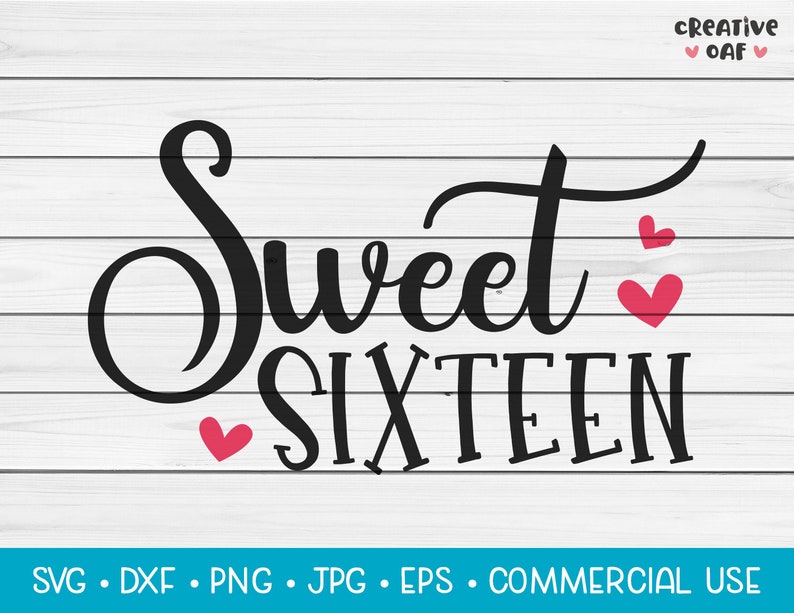 Download Sweet Sixteen SVG Vector Cutting File. Cute Birthday Age ...