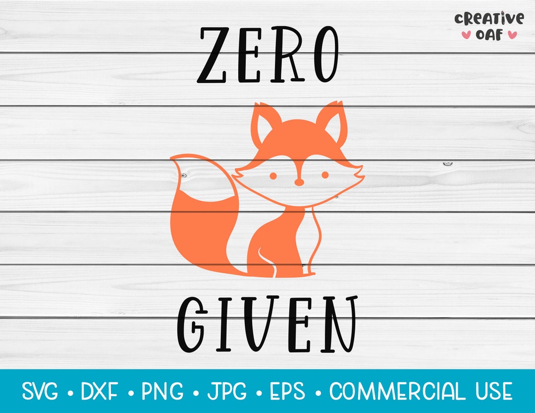 Zero Fox Given SVG Vector Cutting File. Funny Cute Animal Pun. Instant