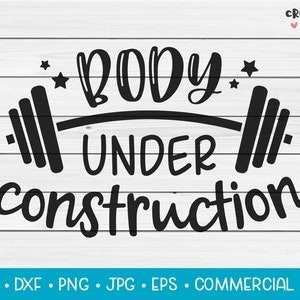 Corpo em construção | Arquivo de corte vetorial SVG. Inspirador Ginásio Fitness Workout Frase de citação fofa dizendo trocadilho. Download digital