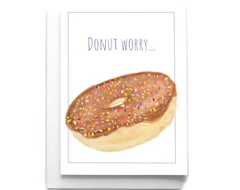 Donut Worry Encouragement Card: Funny Food Pun Greeting