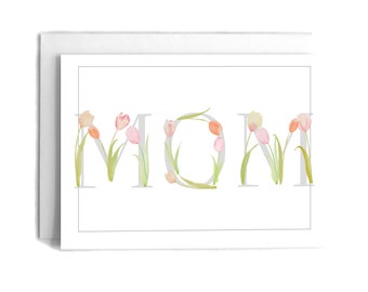 Watercolor Tulip Mom Card: Mother's Day Greeting