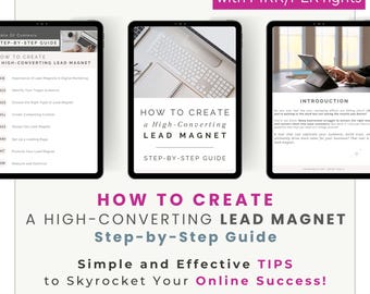 How to Create Lead Magnets That Convert | High-Converting Lead Magnet Guide | Effective Lead Magnets Guide | How to Create and Convert Leads