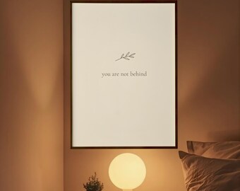Christian Wall Art Printable – You Are Not Behind Encouragement (Digital Download)