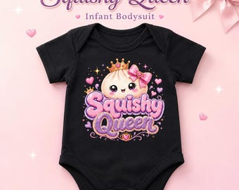 Squishy Queen baby bodysuit infant girl outfit cute squishy baby shower gift birthday photo outfit baby girl bodysuit