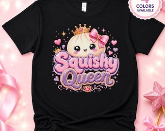 Squishy Queen Kids Shirt Cute Squishy Girl Tee Kawaii Dumpling Shirt Girls Graphic Tee Sensory Toy Inspired Shirt Birthday Gift For Girls