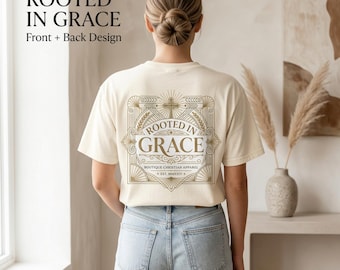 Camiseta cristiana "Arraigada en la Gracia" con estampado gráfico en la parte delantera y trasera.
