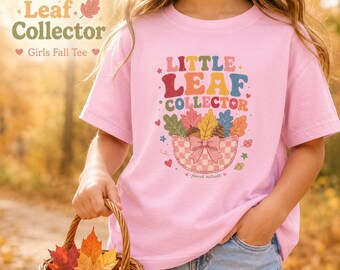 Girls Fall Shirt Little Leaf Collector Comfort Colors Youth Tee Pumpkin Patch Outfit Nature Walk Shirt Autumn Shirt For Girls