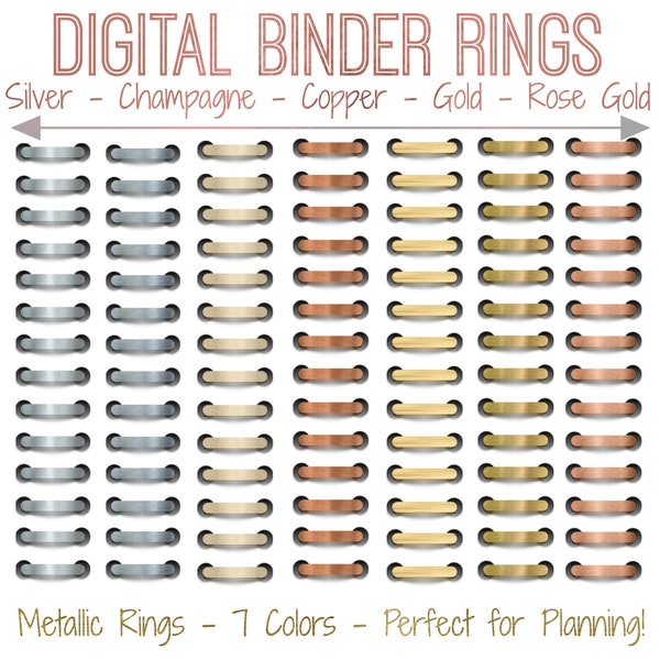 Digital Planner Binder Rings - Metallics - 7 Colors - Silver, Gold, Champagne, Copper, Rose Gold - GoodNotes - Personal and Limited Use