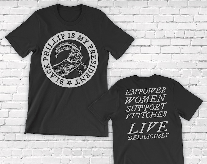Featured listing image: Black Phillip is My President Feminist T-Shirt