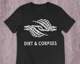 Together With Dirt & Corpses T-Shirt