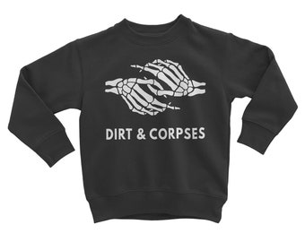Together With Dirt & Corpses Sweatshirt