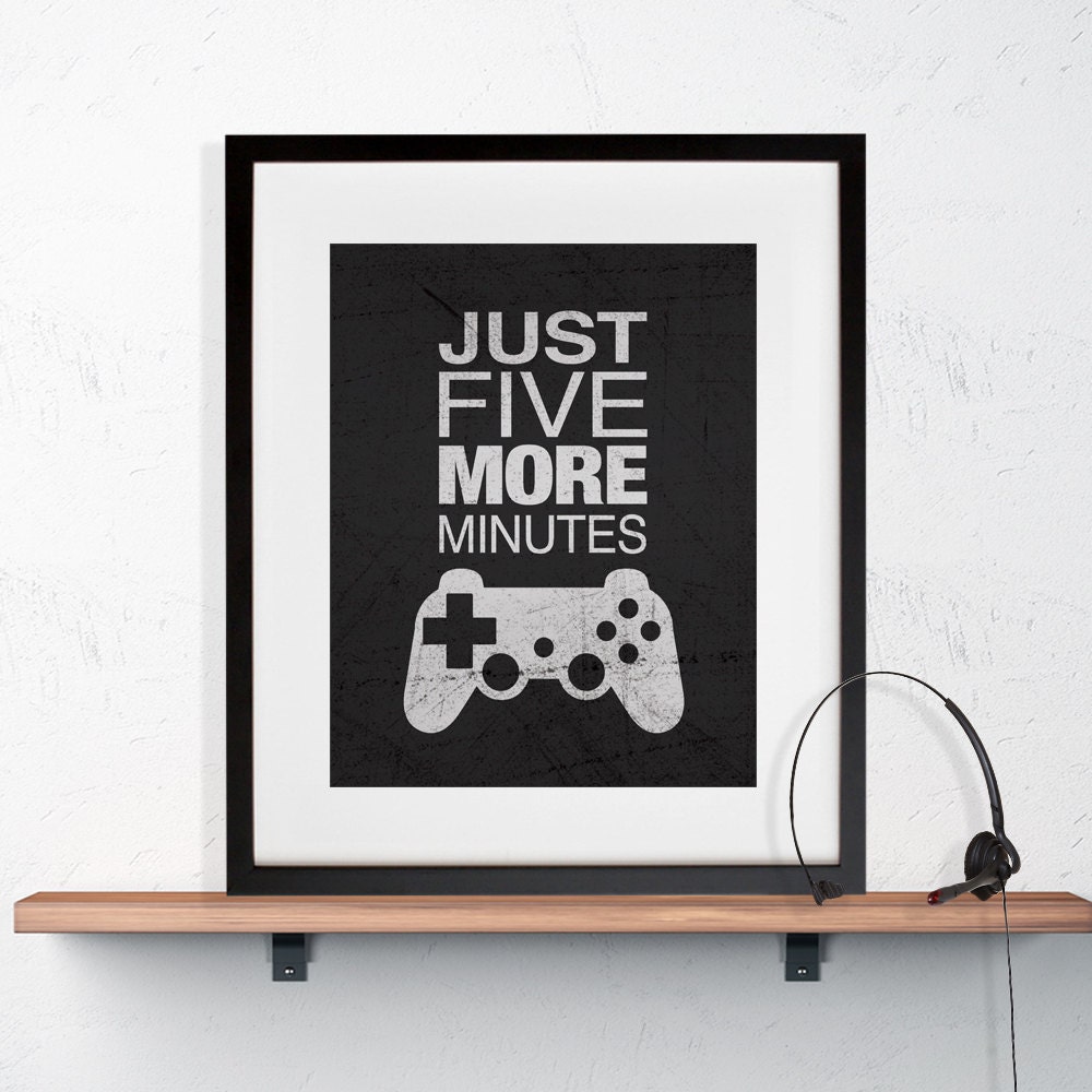 Gamer Wall Art Just Five More Minutes 8x10 or Etsy