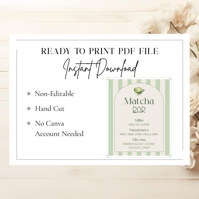 May include: A printable PDF file with the text "READY TO PRINT PDF FILE" and "Instant Download". The design includes a Matcha Bar sign with a green and white striped background, listing milk, sweetener, and mix-in options.