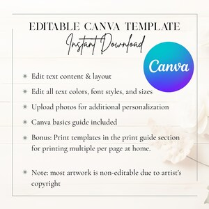 May include: An editable Canva template with the words "Instant Download" in cursive. The image includes a blue and purple Canva logo and bullet points describing features like editing text, colors, and uploading photos. A guide is included.