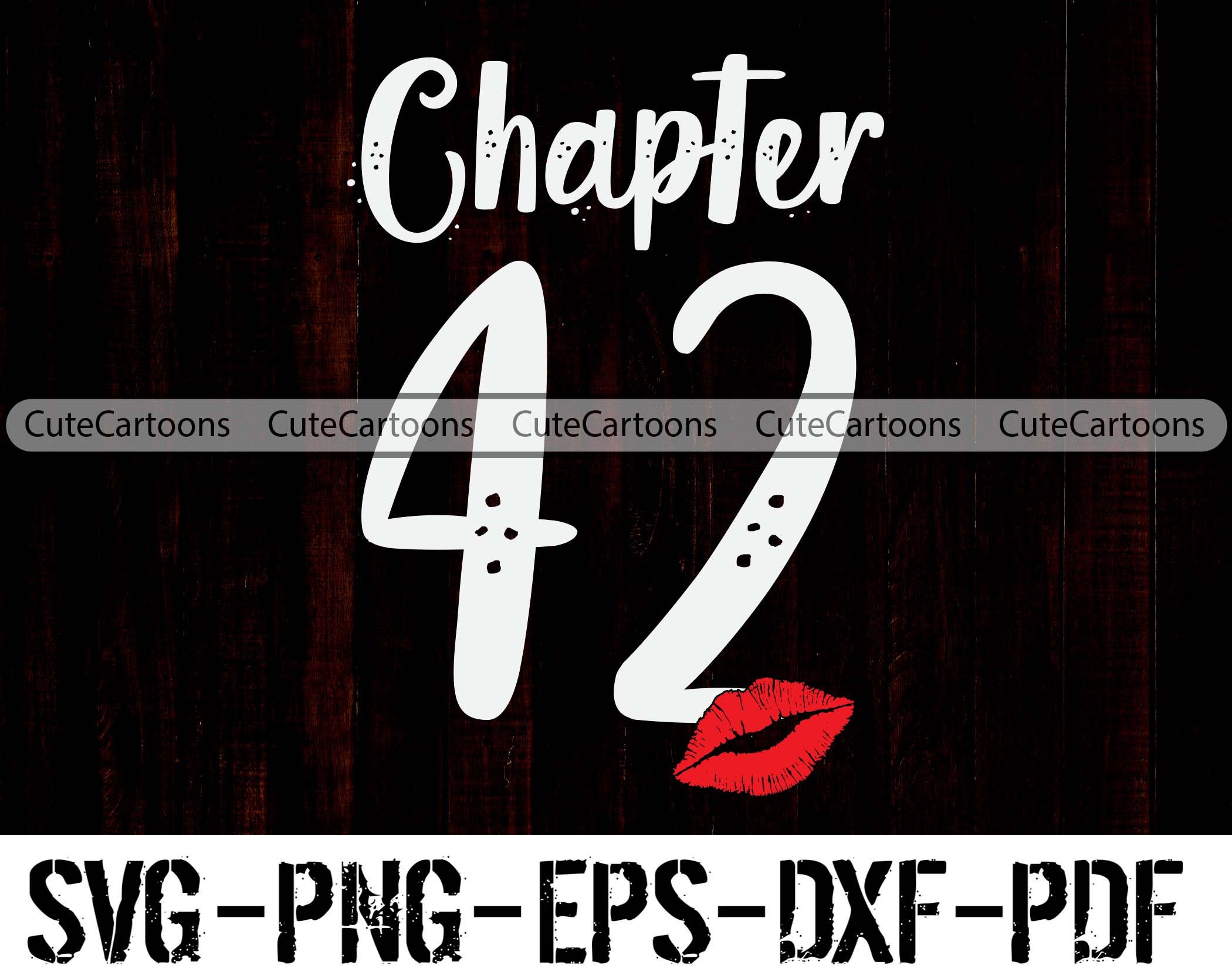 Chapter 42 Svg 42nd Birthday Svg Lips Chapter 42 Years Old Etsy