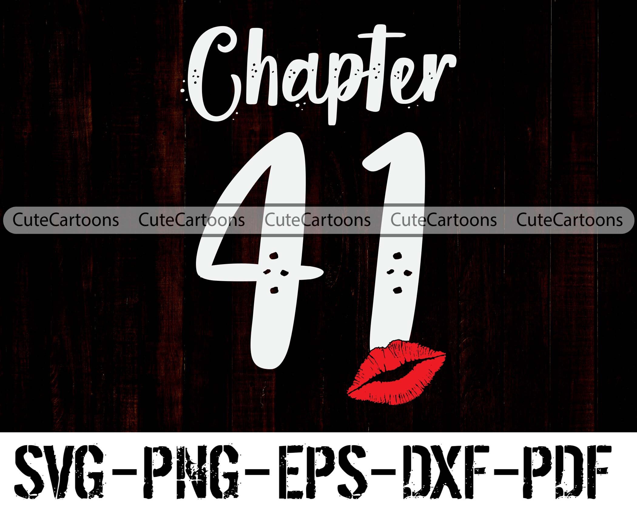 Chapter 41 Svg 41st Birthday Svg Lips Chapter 41 Years Old Etsy