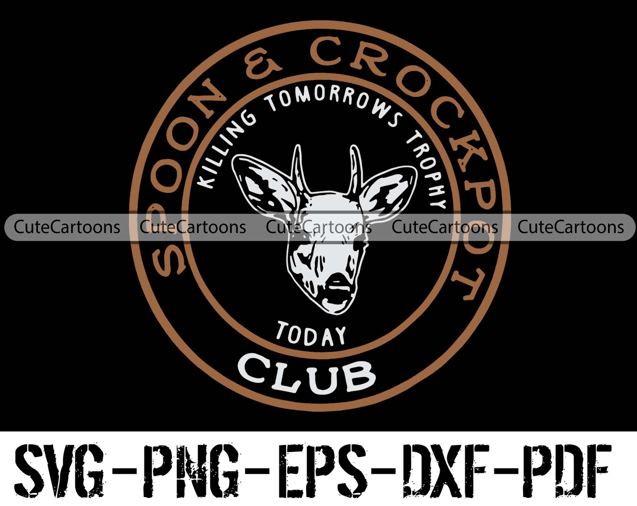 Spoon and Crockpot Club Killing Tomorrows Trophy Today SVG Etsy