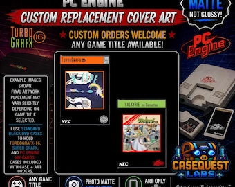May include: Custom replacement cover art for TurboGrafx-16, Super Grafx, and PC Engine game cases. The image displays two example game covers, R-Type and Valkyrie no Densetsu, printed on photo matte paper. Includes text details about custom orders.