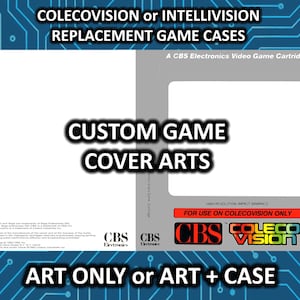 COLECOVISION or INTELLIVISION Custom Replacement Game Storage Case and Art or Art Only!