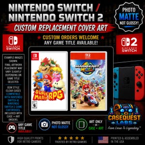 May include: Custom replacement cover art for Nintendo Switch and Nintendo Switch 2 game cases. The image displays two game case inserts featuring Super Mario RPG and Mario Kart World artwork, alongside text detailing custom order availability.
