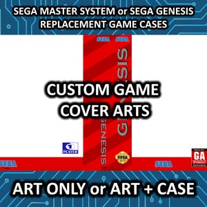 SEGA Master System, GENESIS or MEGADRIVE Custom Replacement Game Storage Case and Art or Art Only!
