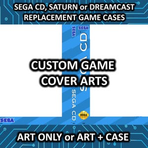 SEGA CD, Saturn or Dreamcast Custom Replacement Game Storage Case and Art or Art Only!