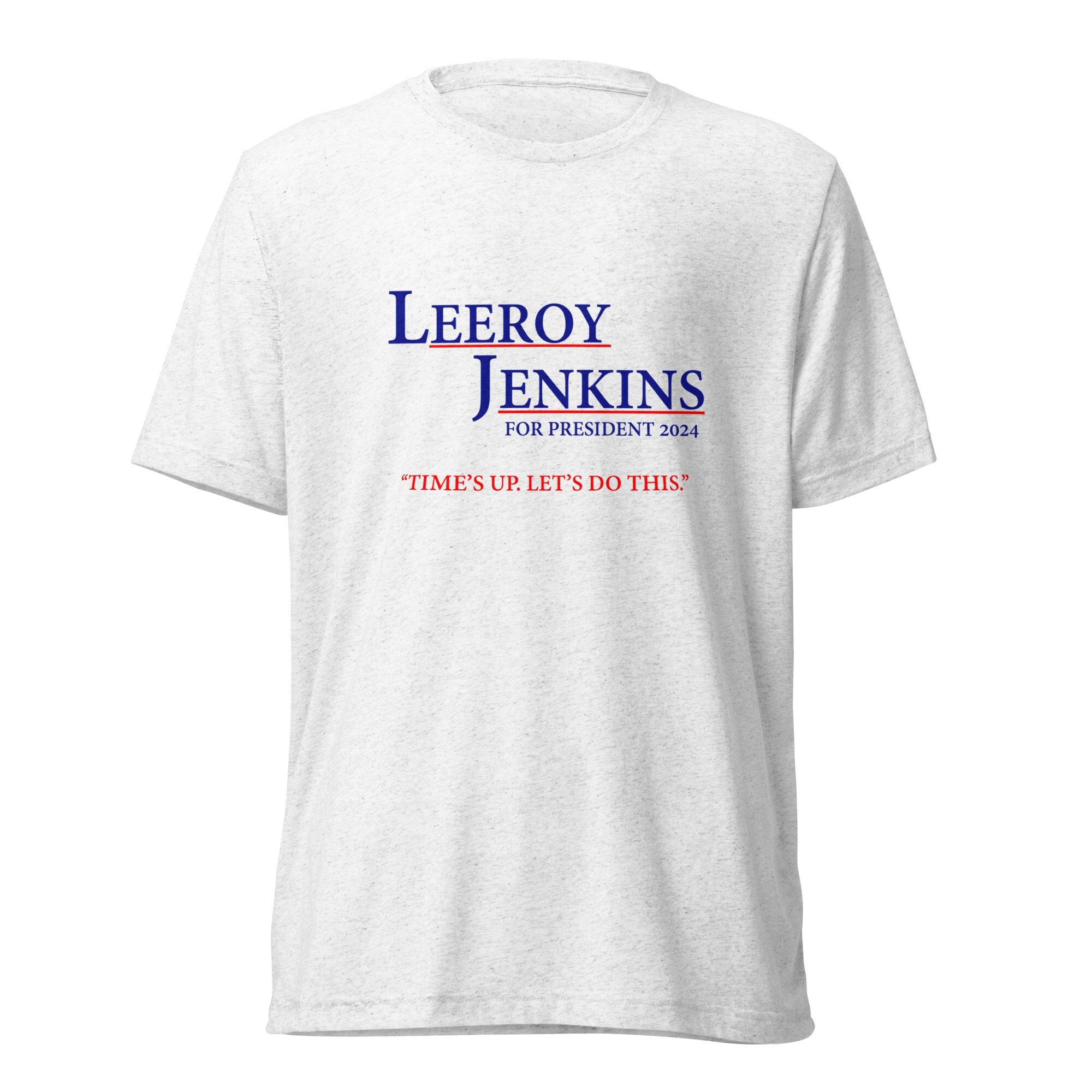 関税送料込み【DIME】by Leeroy Jenkins T-Shirt (White) Leeroy Jenkins for President 2024 T-shirt - Time's Up, Let's