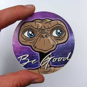 E.T. Vinyl Circle Sticker - 3" E.T. the Extra Terrestrial 'Be Good' Decal